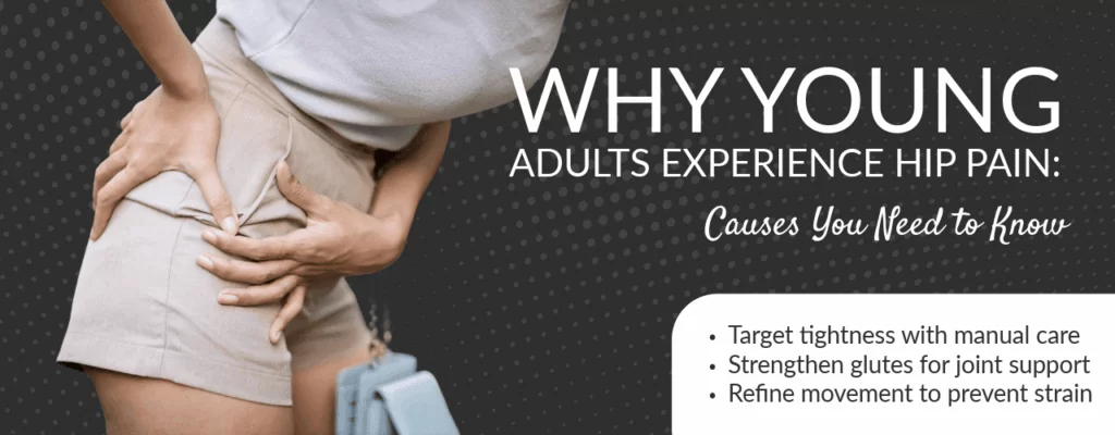 Why_Young_Adults_Experience_Hip_Pain_Causes_You_Need_to_Know